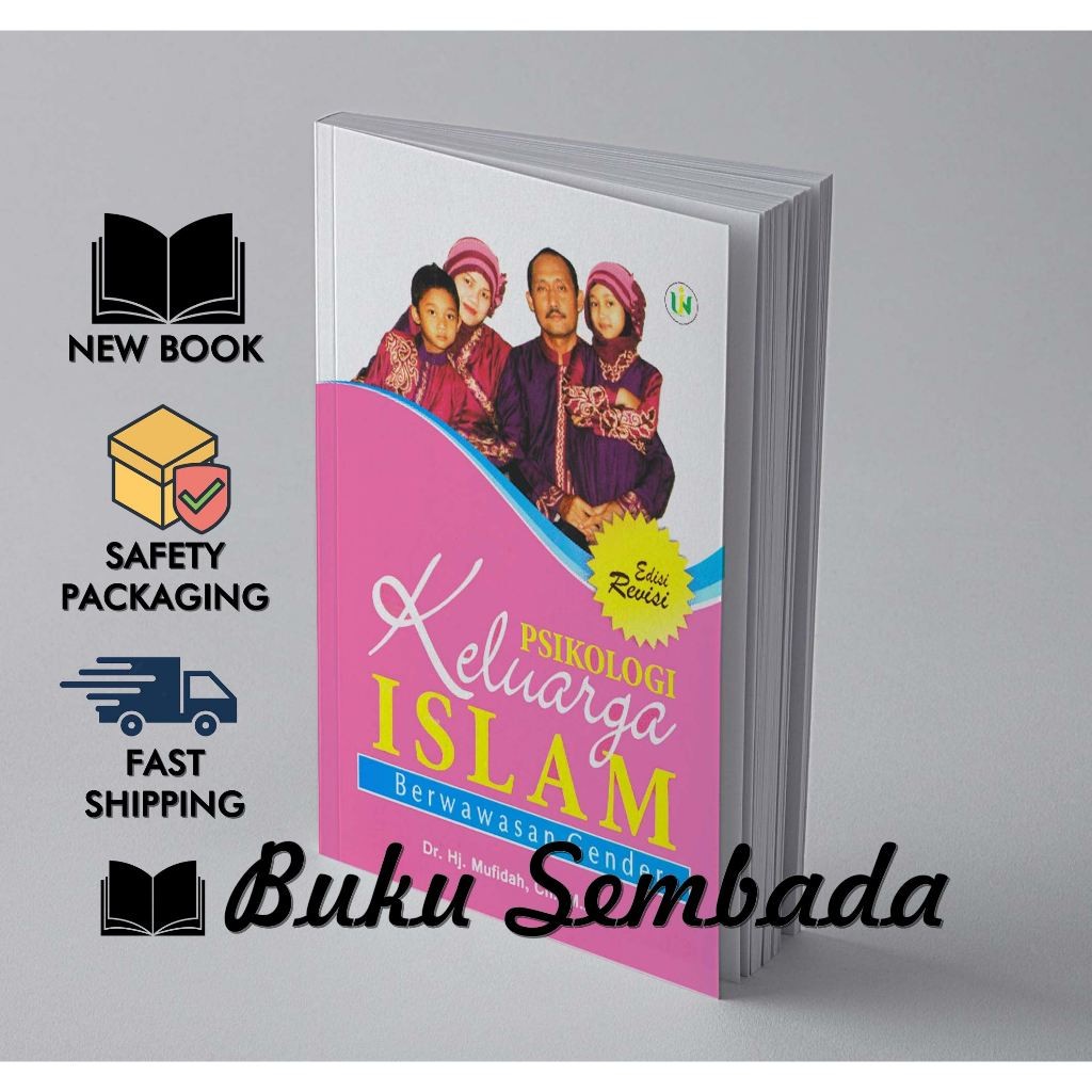 PSIKOLOGI KELUARGA ISLAM BERWAWASAN GENDER - DR. HJ. MUFIDAH