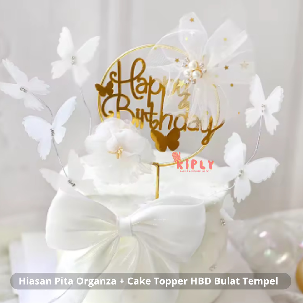 Hiasan Pita Organza + Cake Topper HBD Bulat Tempel/Topper Kue Desain Ulang Tahun/Dekorasi Pesta Ulan