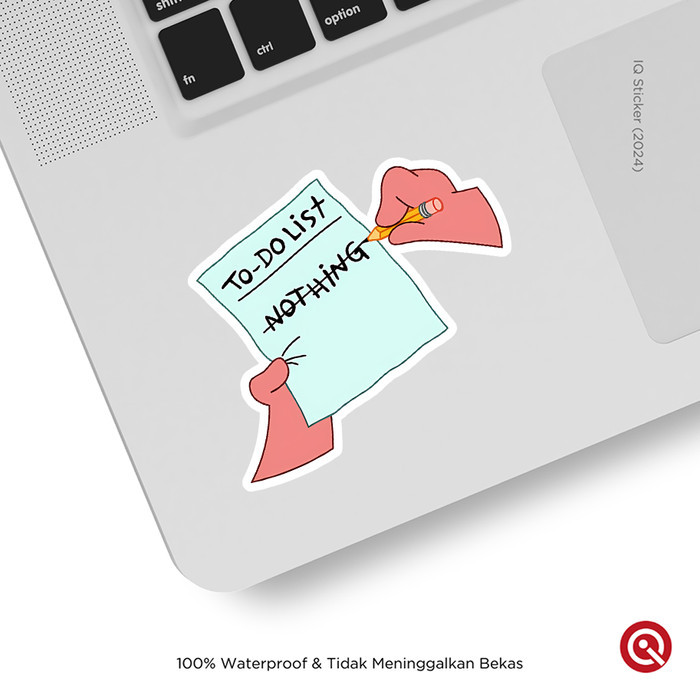 

To Do List: Nothing - Vinyl Sticker