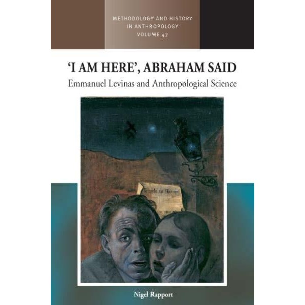 ‘I am Here’, Abraham Said_ Emmanuel Levinas and Anthropological Science