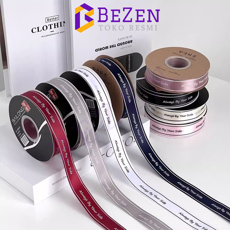 

pita（Always by your side)pita kado /pita buket bunga /pita dekorasi