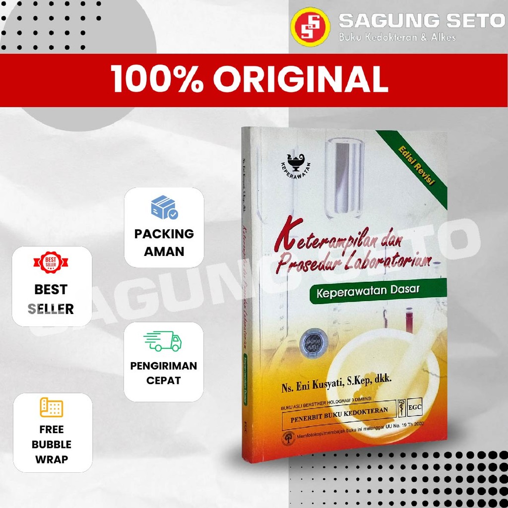 BUKU KETERAMPILAN DAN PROSEDUR LABORATORIUM KEPERAWATAN DASAR EDISI REVISI - ENI KUSYATI
