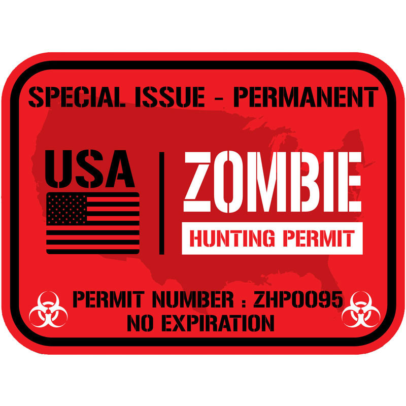 

10*8CM 1 Pcs Sell Creative ZOMBIE OUTBREAK RESPONSE TEAM Lnterest USA ZOMBIE HUNTING PERMIT Car Sticker Vinyl Anti-UV PVC