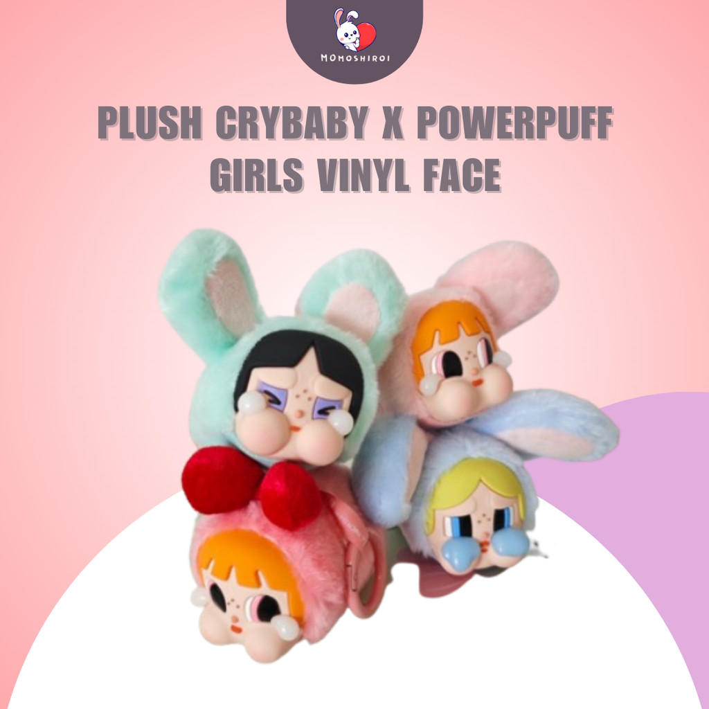 Plush Crybaby x Ppg Vinyl Face Plush Crybaby x Powerpuff girls Vinyl Face