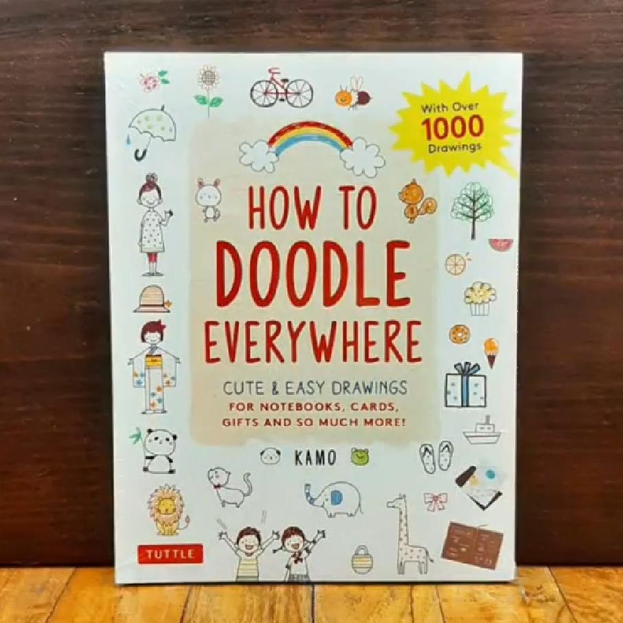 

Buku How to Doodle Everywhere : Cute & Easy Drawings for Notebooks