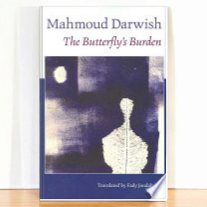 The Butterfly's Burden - Mahmoud Darwish