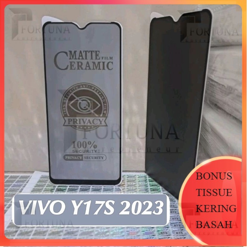 [ FORTUNA ] TG Temperd Glass Ceramic Spy Vivo Y17S 2023 TG Ceramic Parivacy TG Ceramic Blue TG Ceram