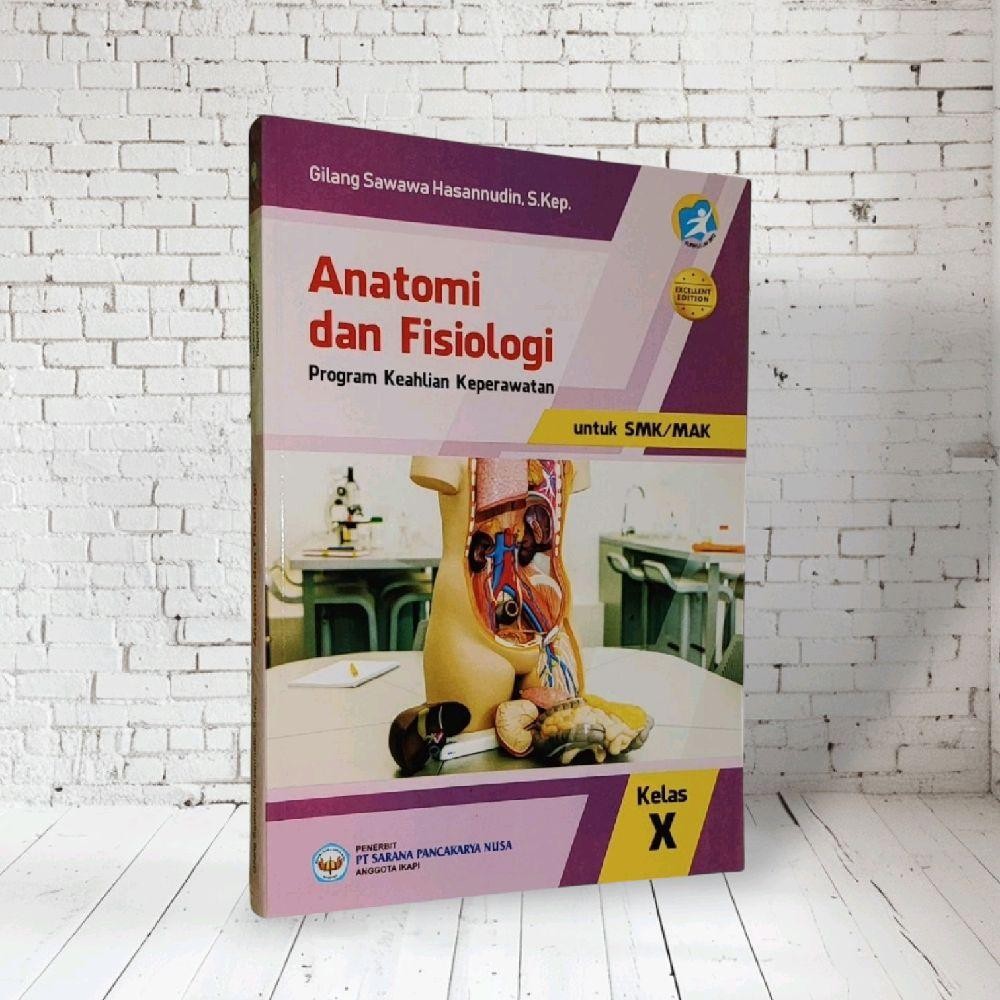Anatomi dan Fisiologi Program Keahlian Keperawatan untuk SMK/MAK kelas X Kurikulum 2013 (EXCELLENT I
