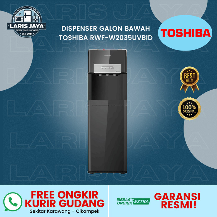 DISPENSER GALON BAWAH TOSHIBA RWF-W2035UVBID / RWFW2035UVBID / W2035UVBID (HOT & COLD) - KARAWANG