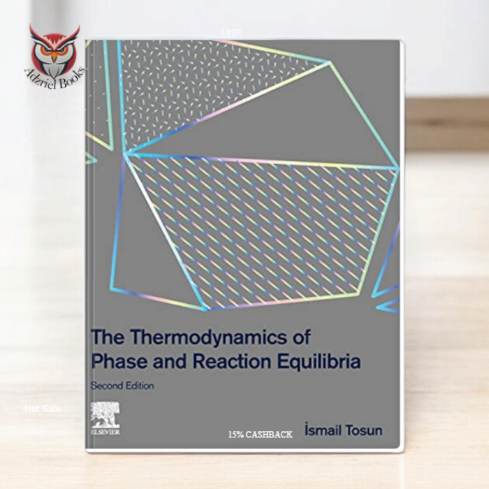 The Thermodynamics of Phase and Reaction Equilibria - Ismail Tosun