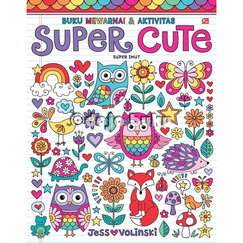 

BIG SALE -Buku Mewarnai & Aktivitas: Super Imut (Super Cute) oleh Jess Volinski