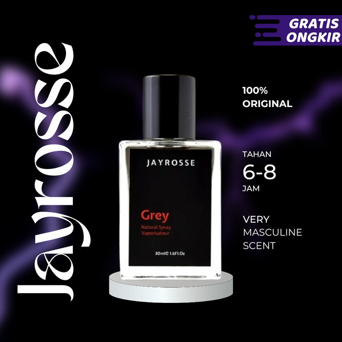 Parfum Jayrosse GREY EDP 30ml | Parfum Pria Terlaris ORIGINAL 100% - 1 Botol