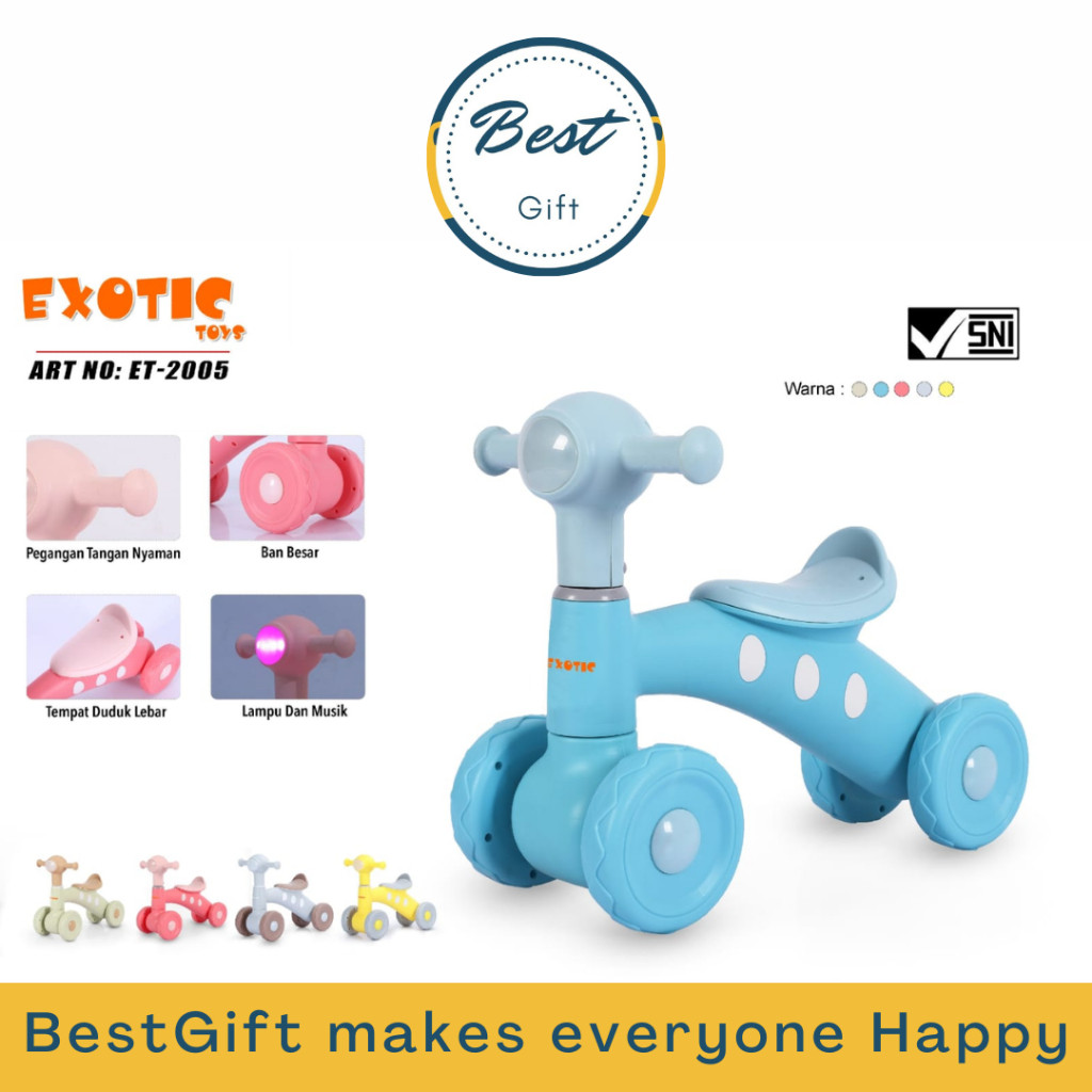 BEL09 BALANCE BIKE ET-2005 (MUSIC) EXOTIC Sepeda Anak // ET-2008 bahan besi kokoh//ET-2113 Ride On//