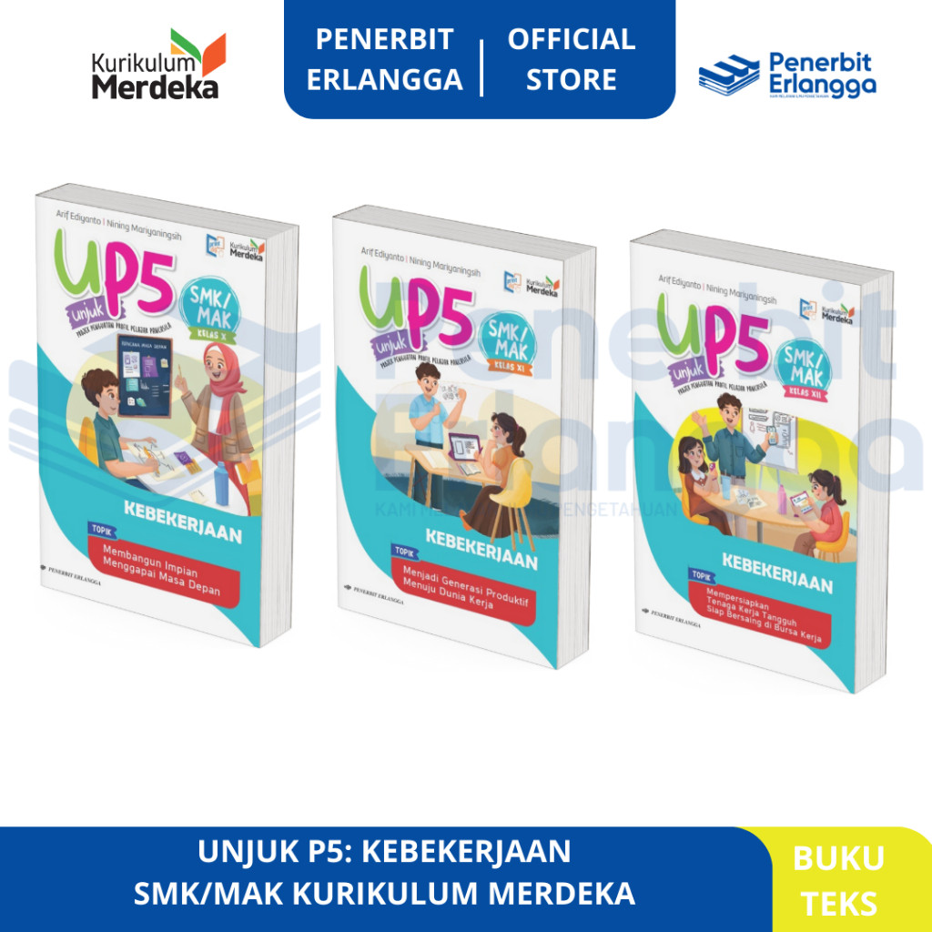 [Erlangga Official] Up5 (Unjuk p5) Kebekerjaan Smk/Mak Kelas 10 11 12 - Kurikulum Merdeka - Erlangga