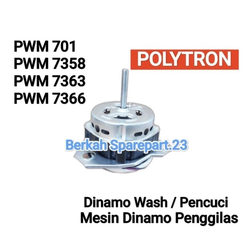 DINAMO WASH POLYTRON 7 Kg PWM 701 7358 7363 7366 Motor Pencuci Mesin Cuci 2 Tabung Politron PWM701 P