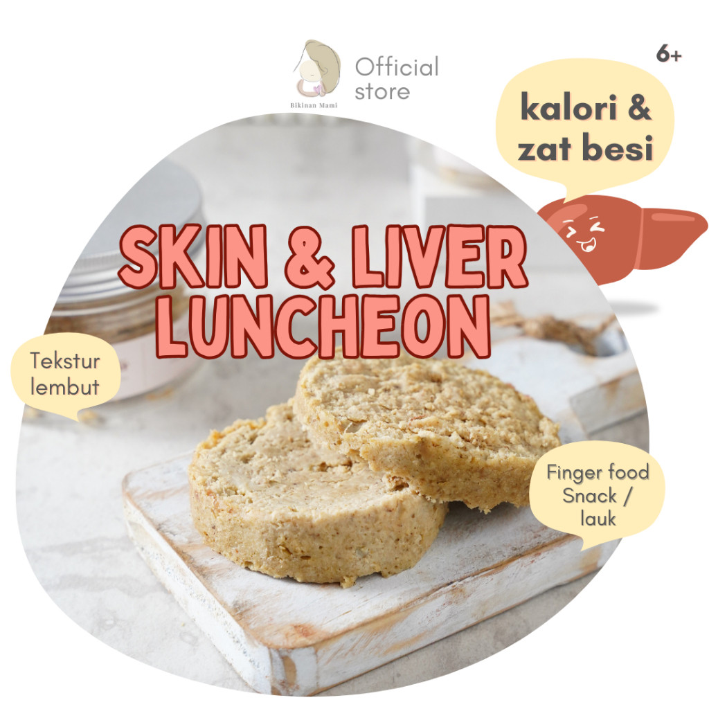 

Bikinan Mami Skin & Liver Luncheon - MPASI Zat Besi - Multifungsi - Finger Food