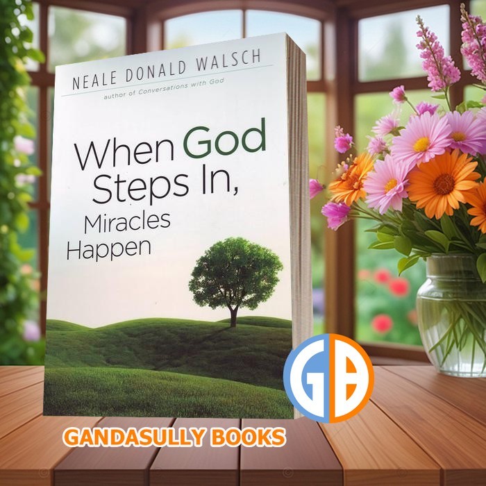 When God Steps In, Miracles Happen Neale Donald Walsch