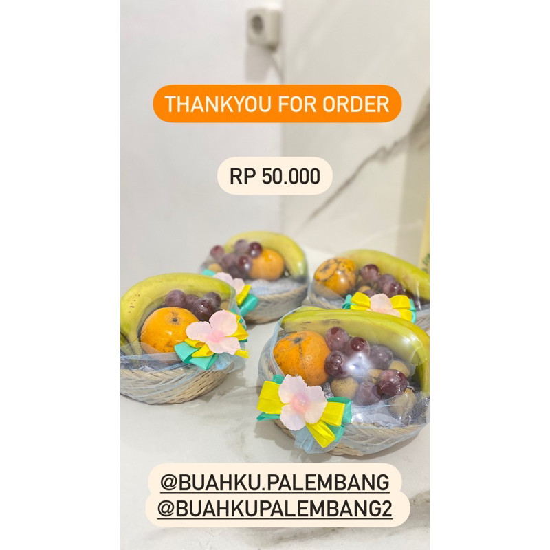 

parcel buah 50.000