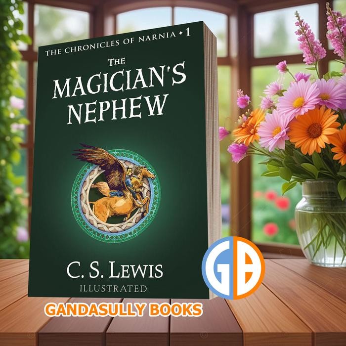 The Magician's Nephew: The Chronicles of Narnia C. S. Lewis [Lewis C. S.]