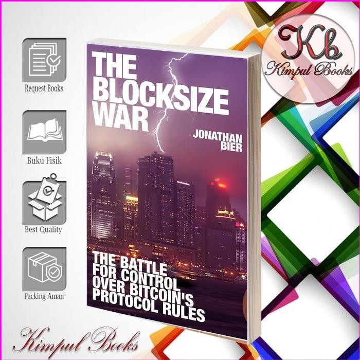 

The Blocksize War Jonathan Bier (English)