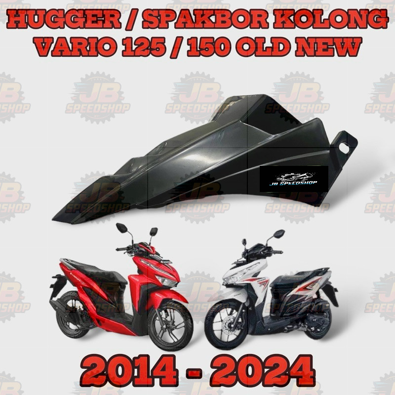 Spakbor kolong HUGGER vario 125 old new vario 150 old new 2014-2024 (JB)