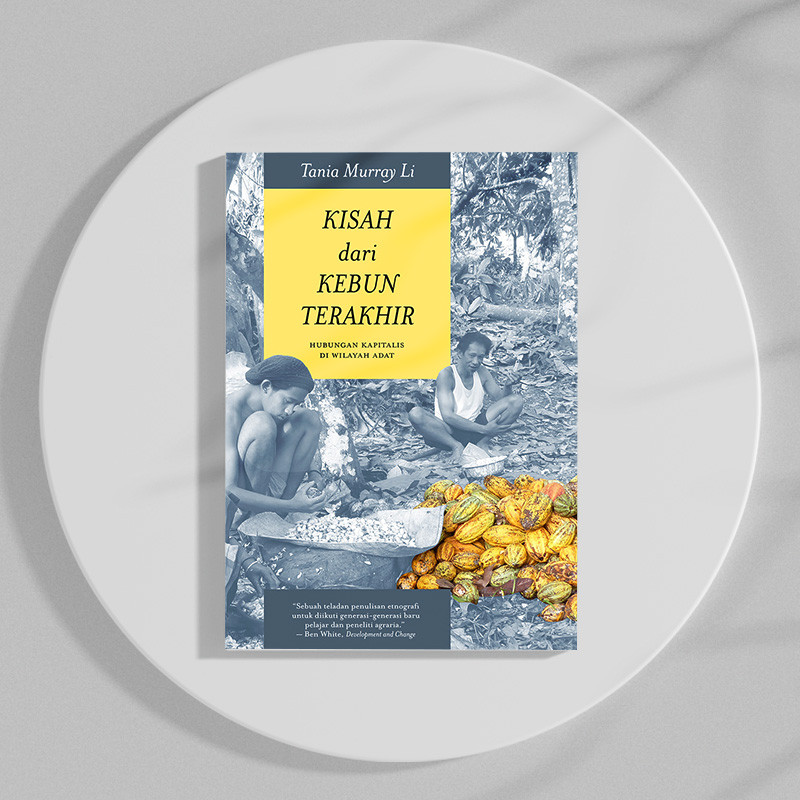 KISAH DARI KEBUN TERAKHIR: HUBUNGAN KAPITALIS DI WILAYAH ADAT - MARJIN KIRI