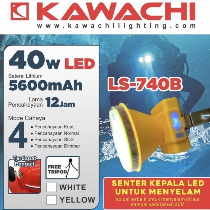 Senter Kepala Kawachi 40 Watt LS - 740B Tahan Selam