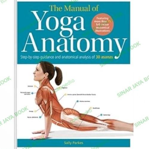 

The Student’s Anatomy of Yoga Manual