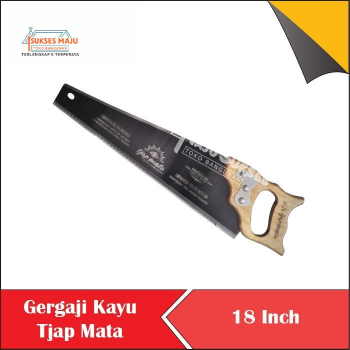 GERGAJI KAYU GERGAJI POTONG KAYU CAP MATA ASLI GOROK HAND SAW CARL SCHLIEPER TJAP MATA 18 INCH TAJAM