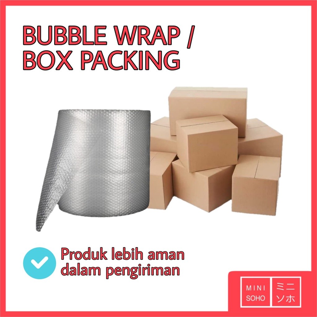 

Tambahan Bubble Wrap / Box Dus Tambahan Packing Aman