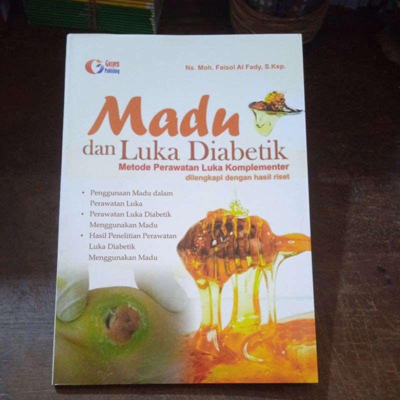 Buku Terbaru Buku Madu dan Perawatan Luka Diabetik Metode Perawatan Luka Komplementer