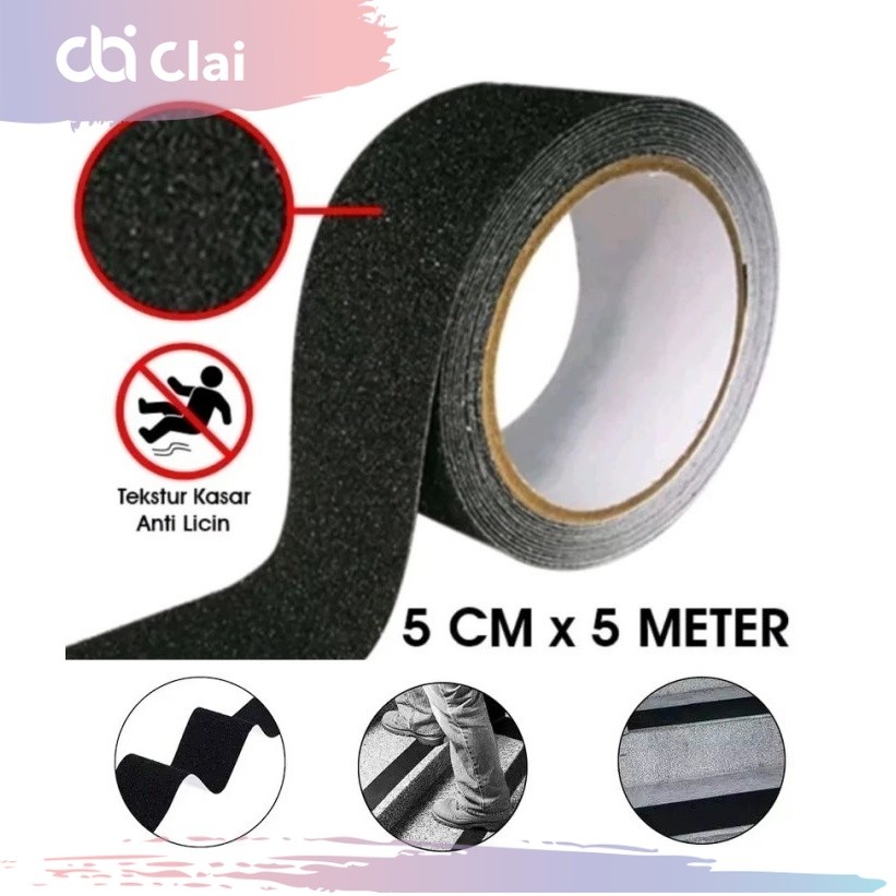 CLAI Stiker Lakban Tempel Lantai Anti Slip Tape Licin Plakban Aspal Pasir Silika PVC Kasar Lebar 5CM