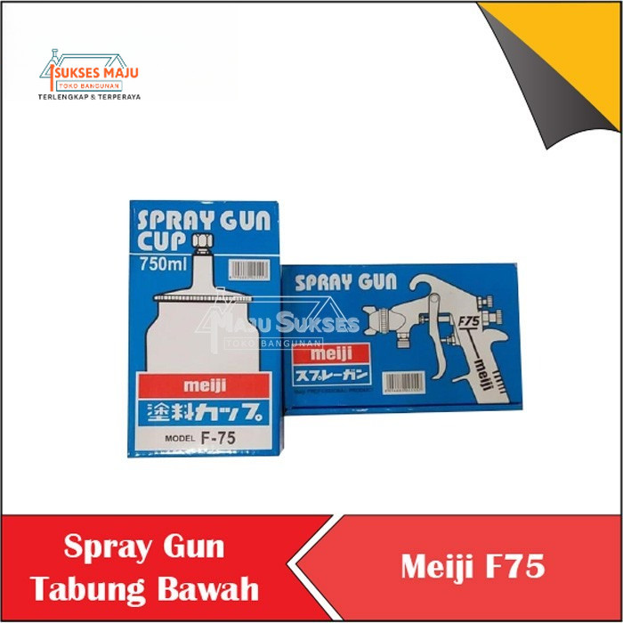 SPRAY GUN MEIJI F75 SEMPROTAN CAT MEIJI SPRAY GUN TABUNG BAWAH SPRAY GUN MEIJI TEKNOLOGI JAPAN F 75