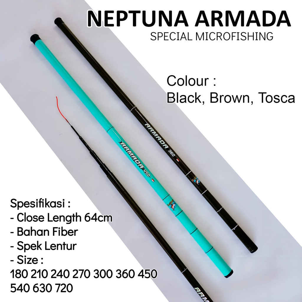 Joran Tegek Neptuna Armada 180 210 240 300 360 450 Fiber Pole Microfishing Super Lentur Ringan Murah