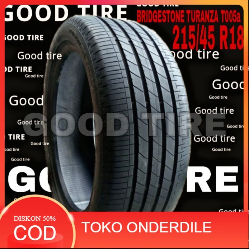 BRIDGESTONE TURANZA 215-45-18 R18 RING 18 COPOTAN SEKEN SECOND BEKAS BAN MOBIL VELG LEBAR
