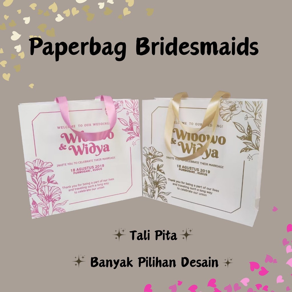 

Paperbag Bridesmaids Premium Desain Elegan Custom Desain