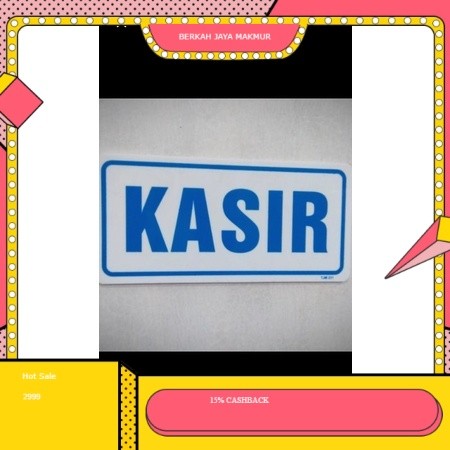 

stiker Sign " KASIR" Sign sticker tulisan kasir anti air