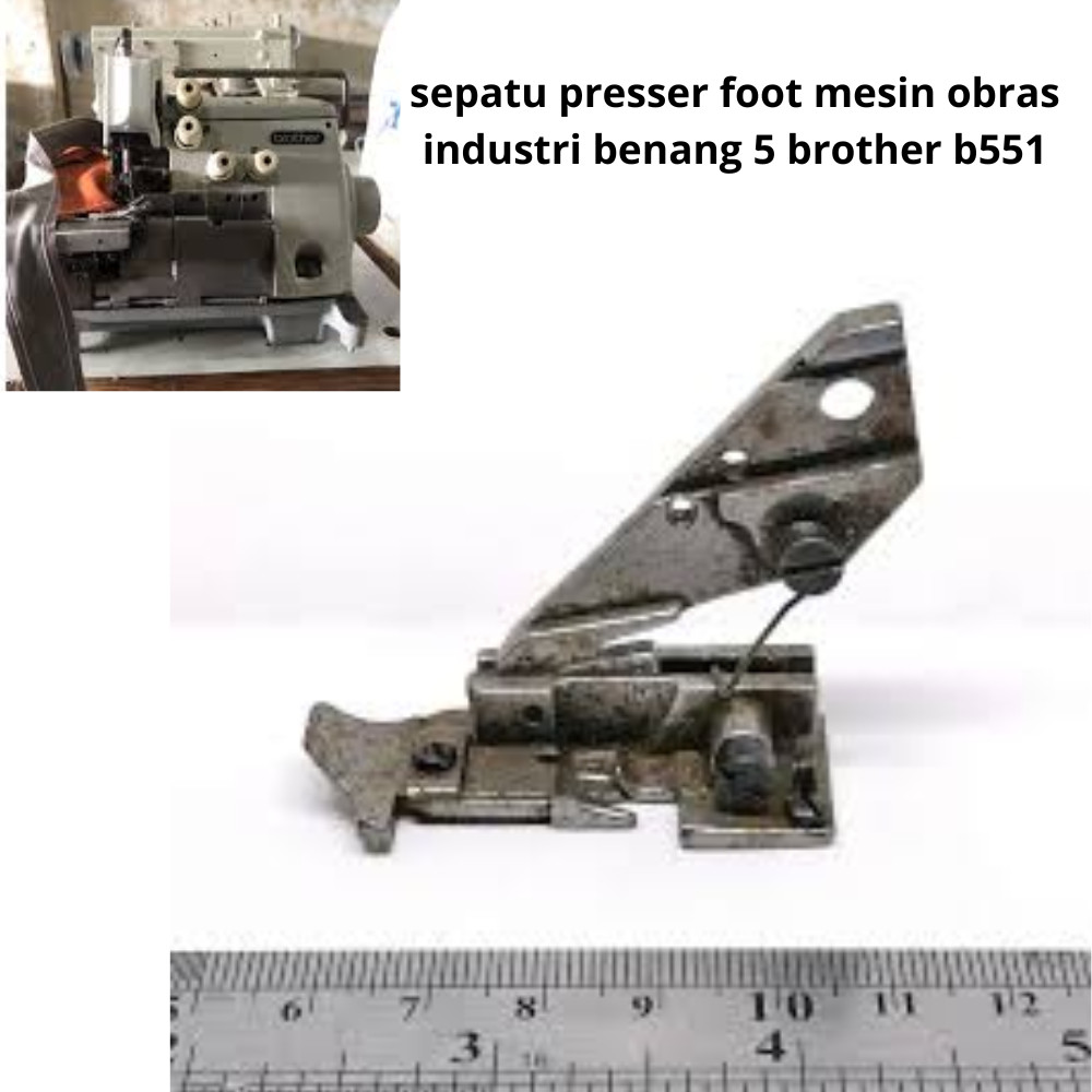 Sepatu Presser Foot Mesin Obras Industri Benang 5 Brother B551