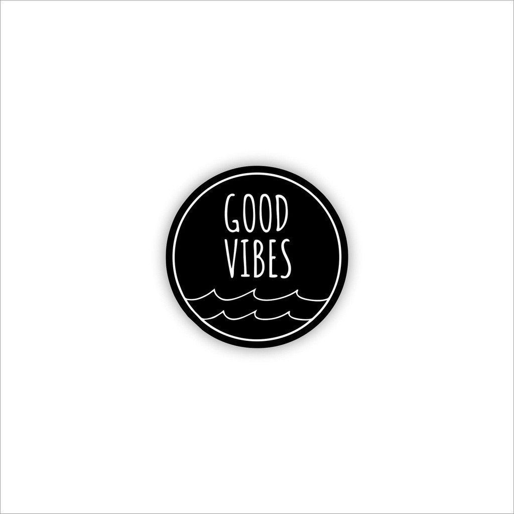 

STIKERN BRAND STIKER GOOD VIBES STIKER CASE SATUAN BULAT STIKER GRAFTAC