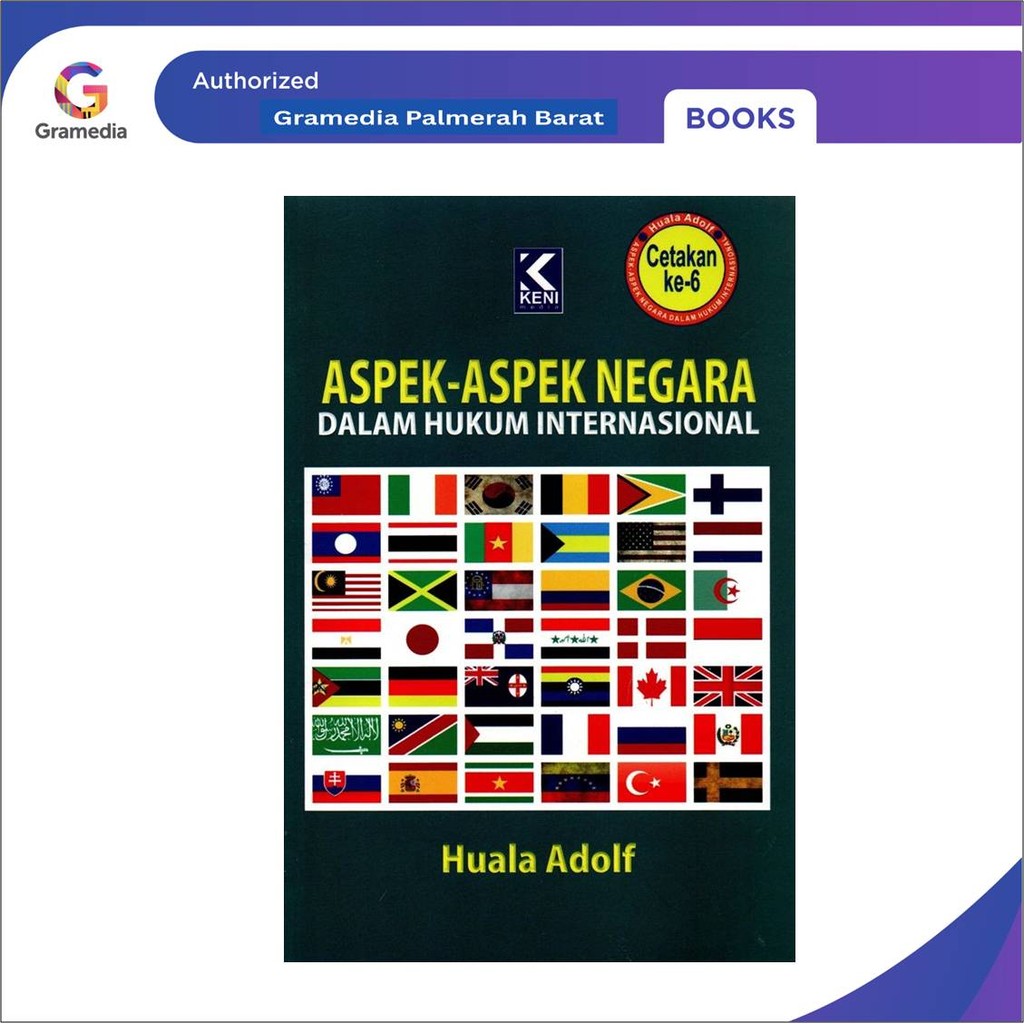Aspek-Aspek Negara Dalam Hukum Internasional Cetakan Ke-6 (Huala Adolf)