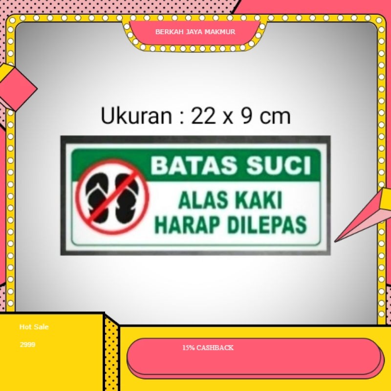 

stiker Sign " BATAS SUCI" Alas Kaki Harap Dilepas sticker tulisan Batas Suci