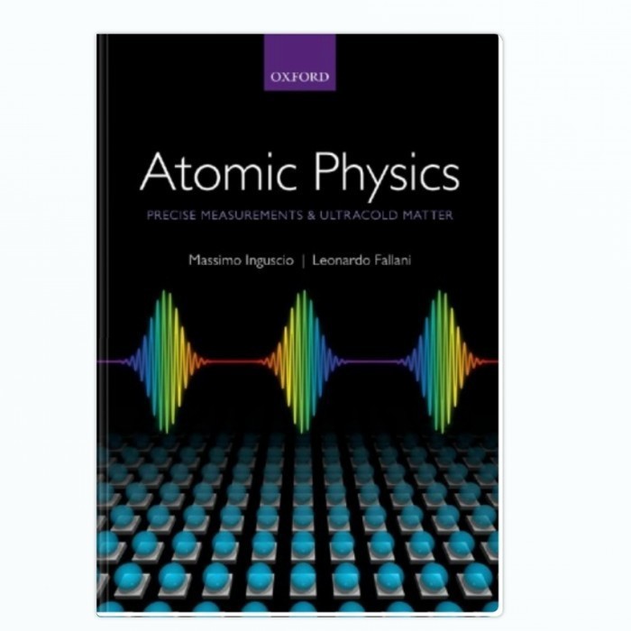 Atomic Physics: Precise Measurements and Ultracold Matter -Inguscio, M