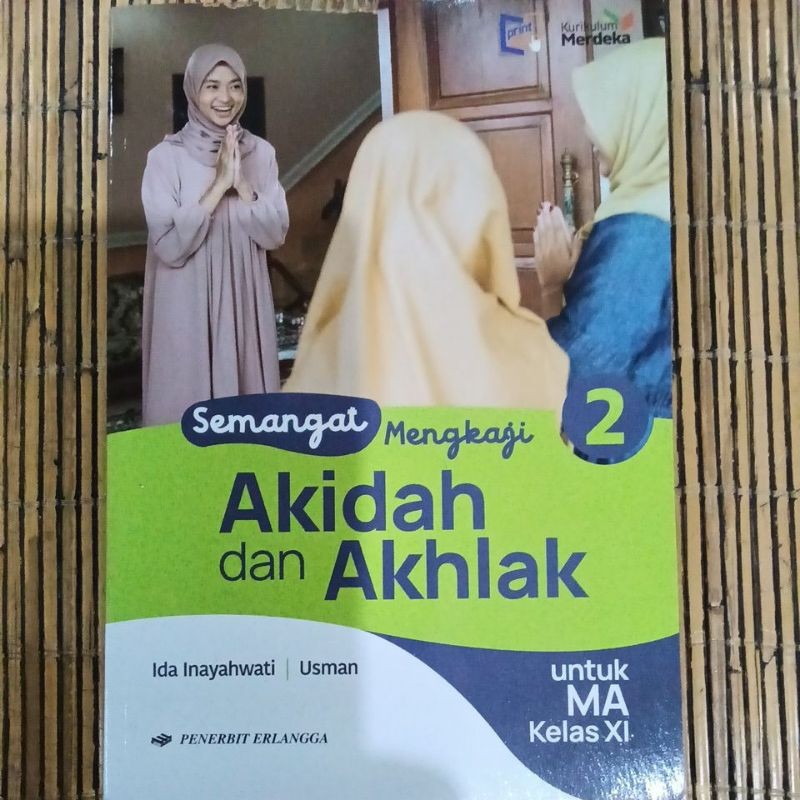 Buku Semangat Mengkaji Aqidah dan Akhlak untuk MA Kelas 11, Kurikulum Merdeka