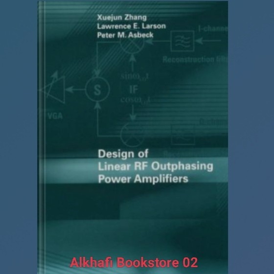 Buku Design of Linear RF Outphasing Power Amplifiers