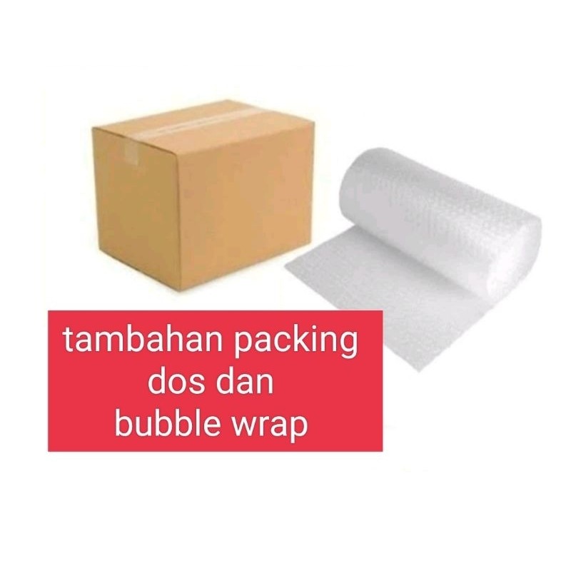 

tambahkan packing dos dan bubble wrap