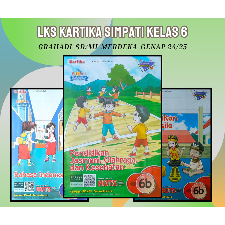 Buku LKS Grahadi Kartika Simpati SD MI Kelas 6 Merdeka Genap 2024 2025 Terbaru