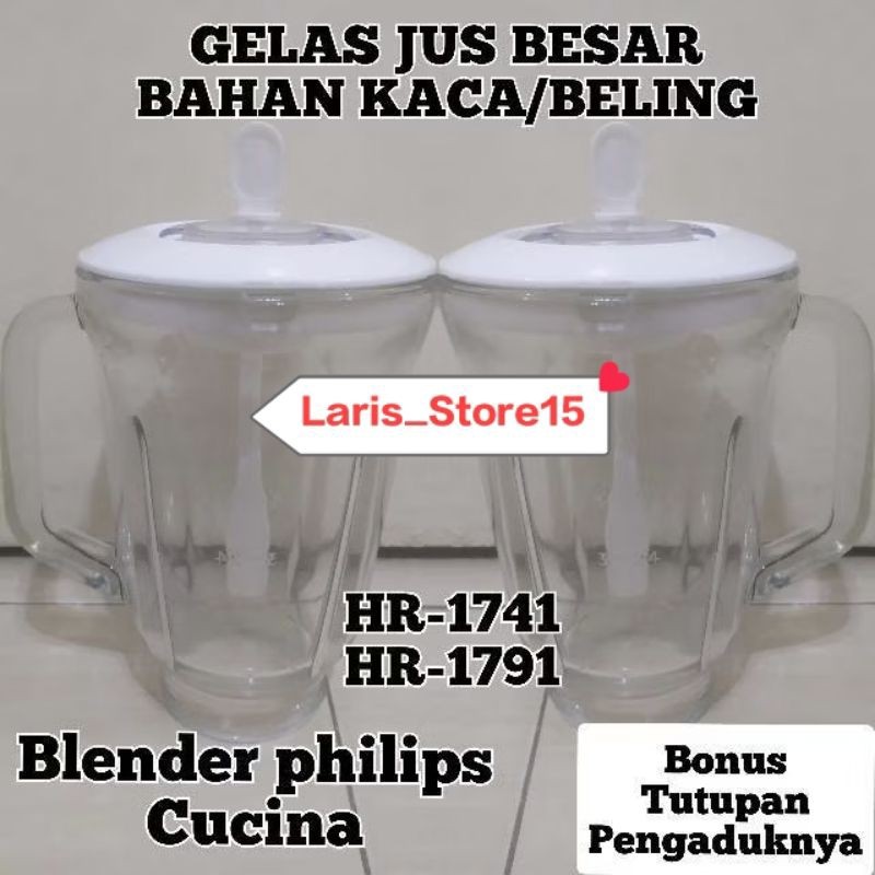 GELAS JUS BESAR KACA BELING BLENDER PHILIPS CUCINA HR 1741 GELAS + TUTUPAN