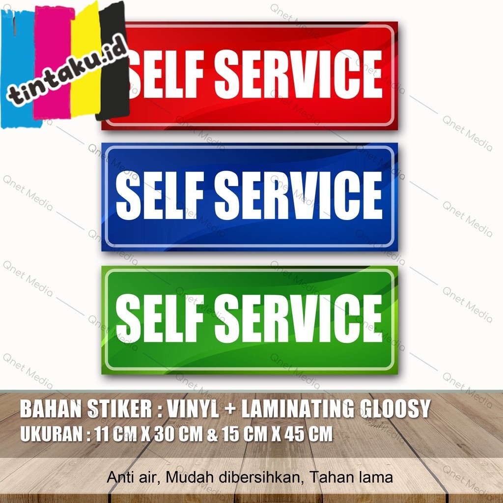 

STIKER SELF SERVICE + LAMINASI GLOSSY