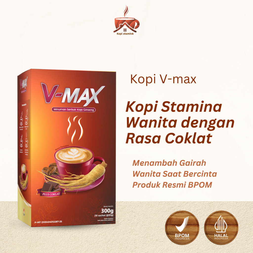 

V-MAX Kopi Stamina Wanita Kopi Ginseng Rasa Coklat Kopi VMAX Penambah Gairah Wanita Aman BPOM HALAL