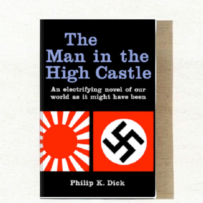 The Man in the High Castle - Philip K. Dick